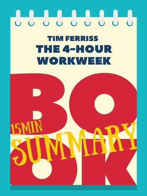 cover image of Book Review & Summary of Timothy Ferriss' "The 4-Hour Workweek" in 15 Minutes!